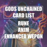 GODS UNCHAINED（ゴッズアンチェインド）｜Rune、Anim、Enchanted Weapon一覧